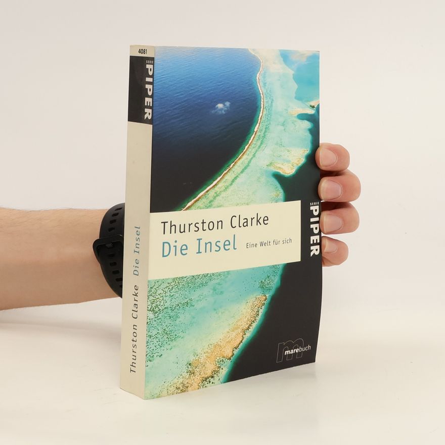Thurston Clarke Die Insel