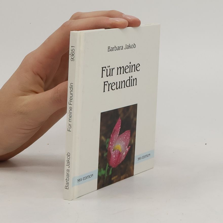 Barbara Jakob Für meine Freundin