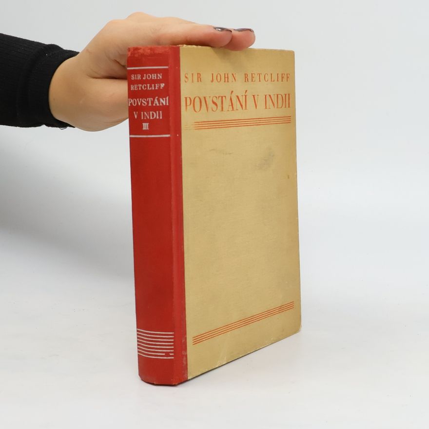 Sir John Retcliffe Povstání v Indii. Díl III. Žeň hříchů.