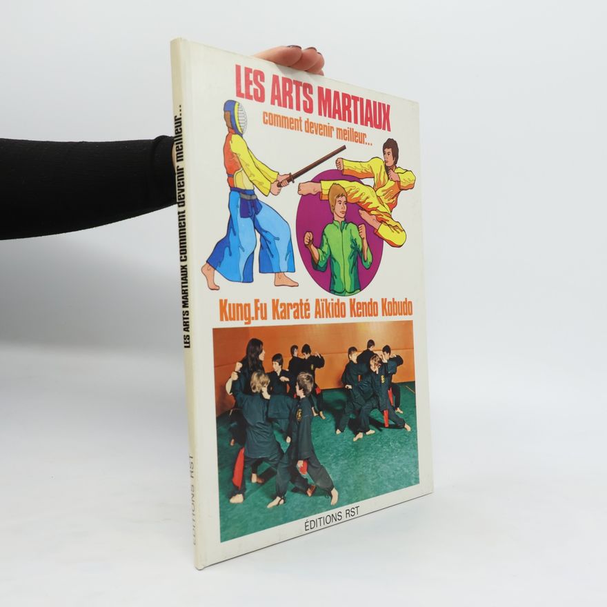 Collectif d'auteurs Les Arts martiaux
