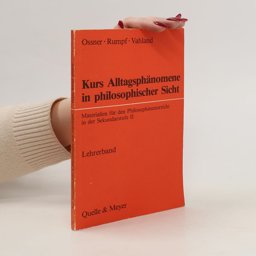 Autorenkollektiv Kurs Alltagsphänomene in philosophischer Sicht