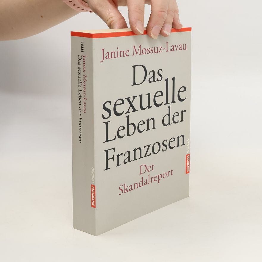 Janine Mossuz Lavau Das sexuelle Leben der Franzosen