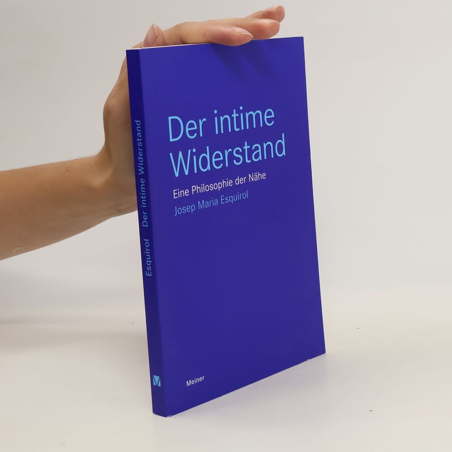 Josep Maria Esquirol Der intime Widerstand
