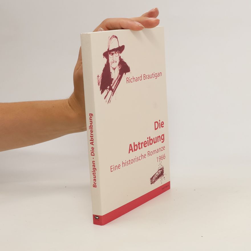 Richard Brautigan Die Abtreibung
