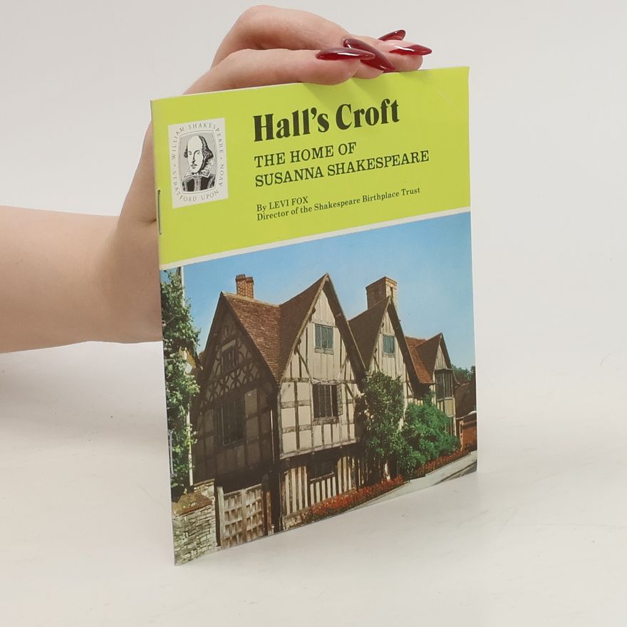 Levi Fox Hall's Croft. The Home of Susanna Shakespeare
