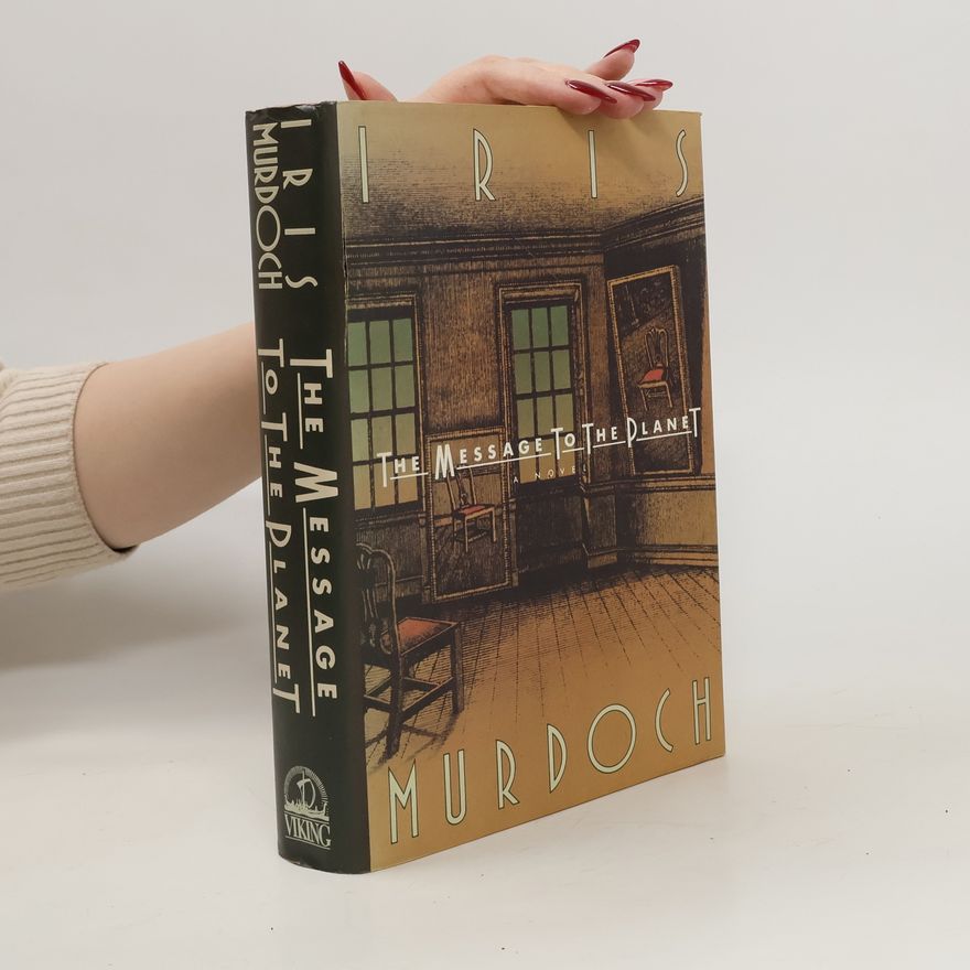 Iris Murdoch The Message to the Planet