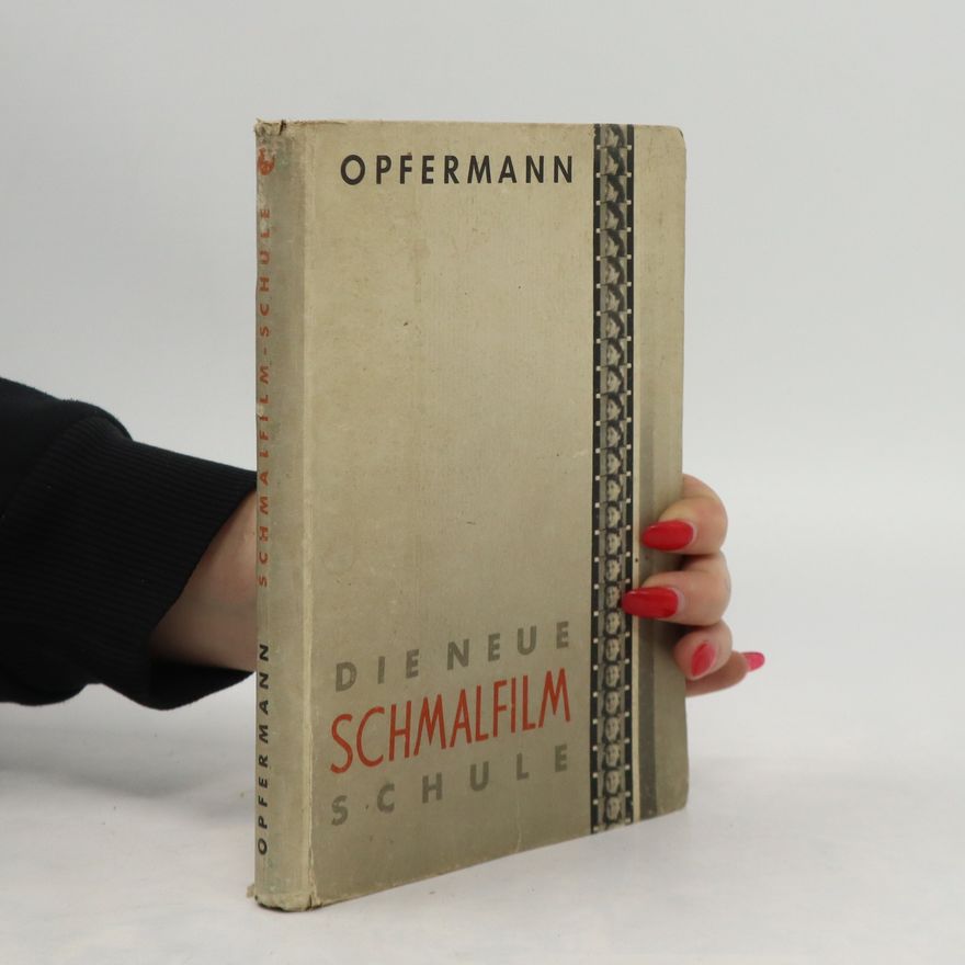 H C Opfermann Die neue Schmalfilm-Schule