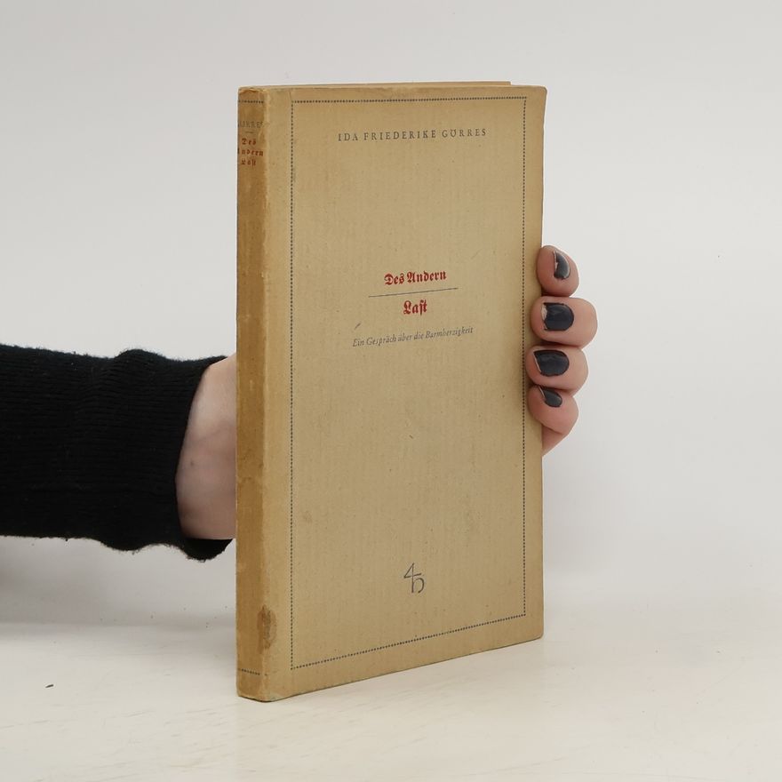Ida Friederike Görres Des anderen Last