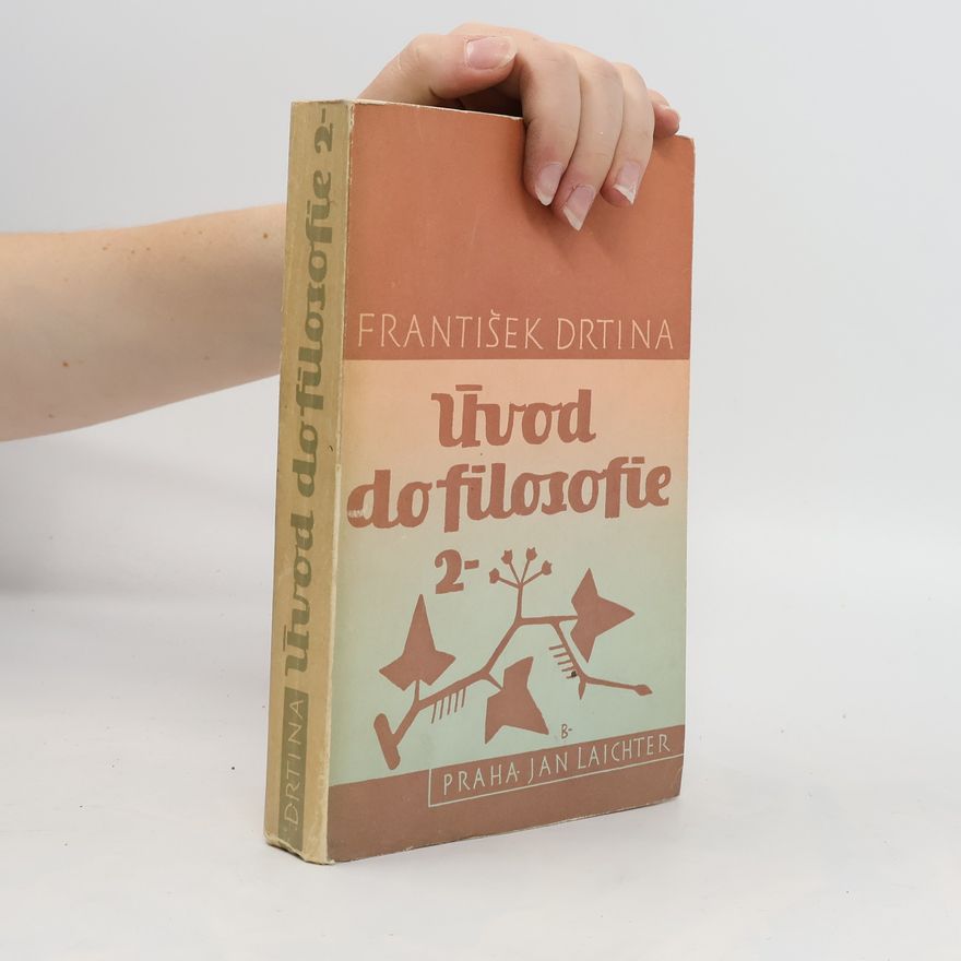 František Drtina Úvod do filosofie 2