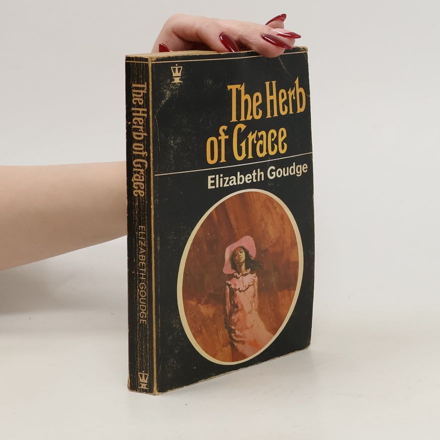 Elizabeth Goudge The Herb of Grace