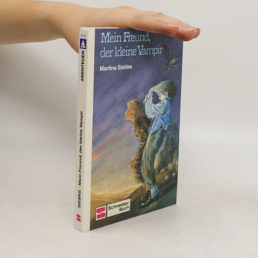Martina Siebke Mein Freund, der kleine Vampir
