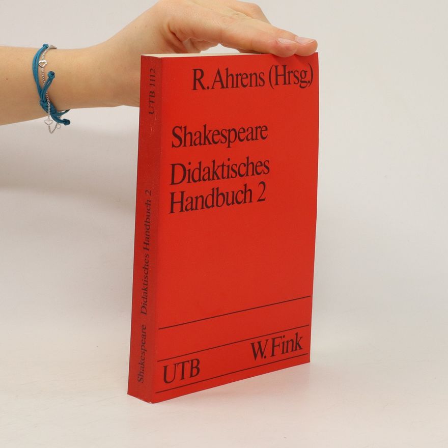Rüdiger Ahrens William Shakespeare. Didaktisches Handbuch 2