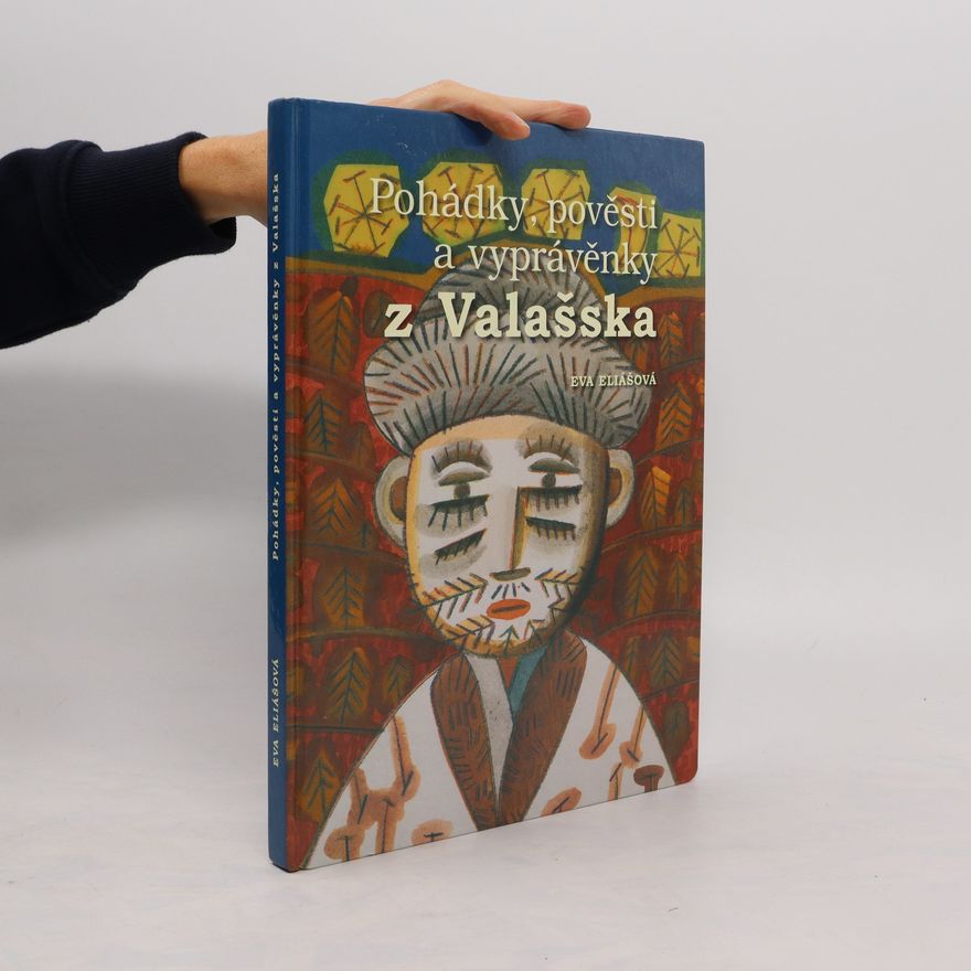 Eva Elias Pohádky, pověsti a vyprávěnky z Valašska