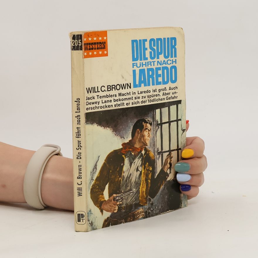 Will C. Brown Die Spur führt nach Laredo