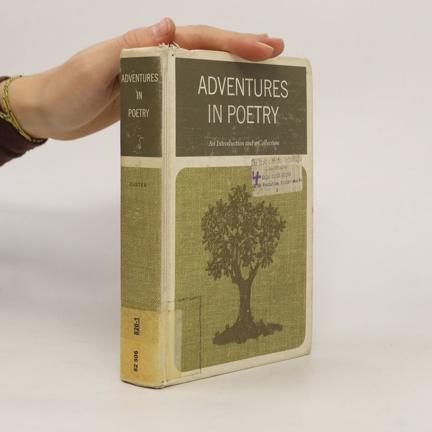 Edwin C Custer Adventures in poetry : an introduction and a collection