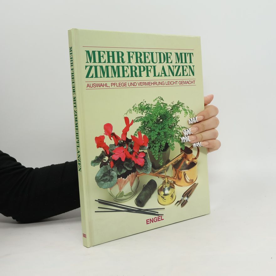 Autorenkollektiv Mehr Freude mit Zimmerpflanzen