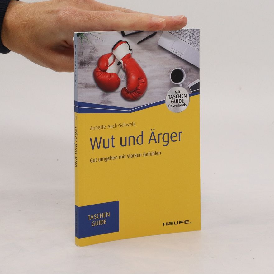 Annette Auch-Schwelk Wut und Ärger