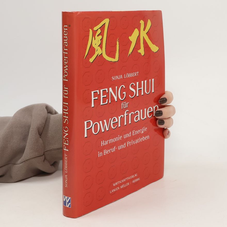 Sonja Löbbert Feng-Shui für Powerfrauen