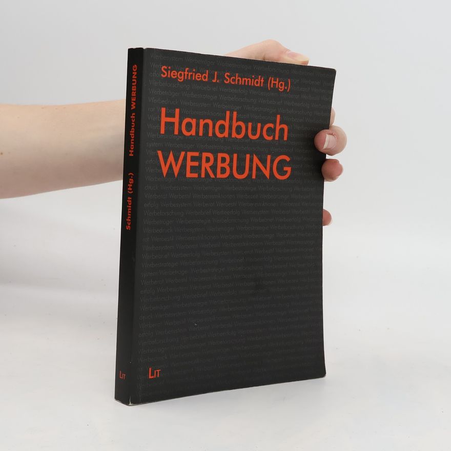 Siegfried J. Schmidt Handbuch Werbung