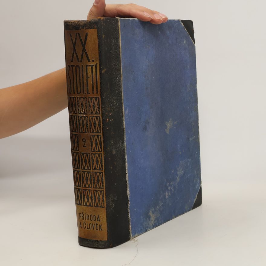 Collectif d'auteurs XX. Století II. Příroda a člověk