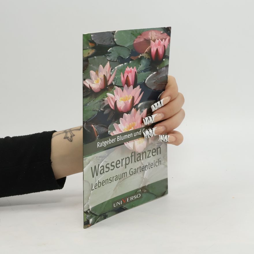 Autorenkollektiv Wasserpflanzen - Lebensraum Gartenteich