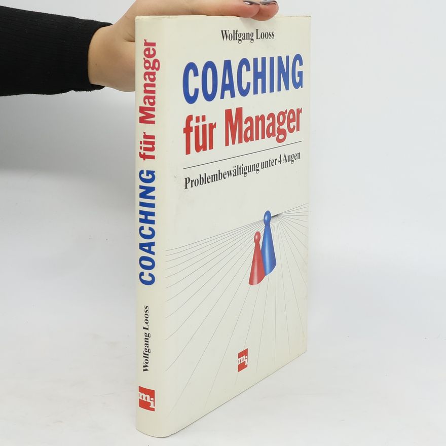 Wolfgang Looss Coaching für Manager
