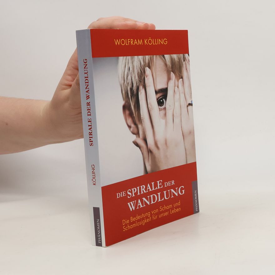 Wolfram Kölling Die Spirale der Wandlung