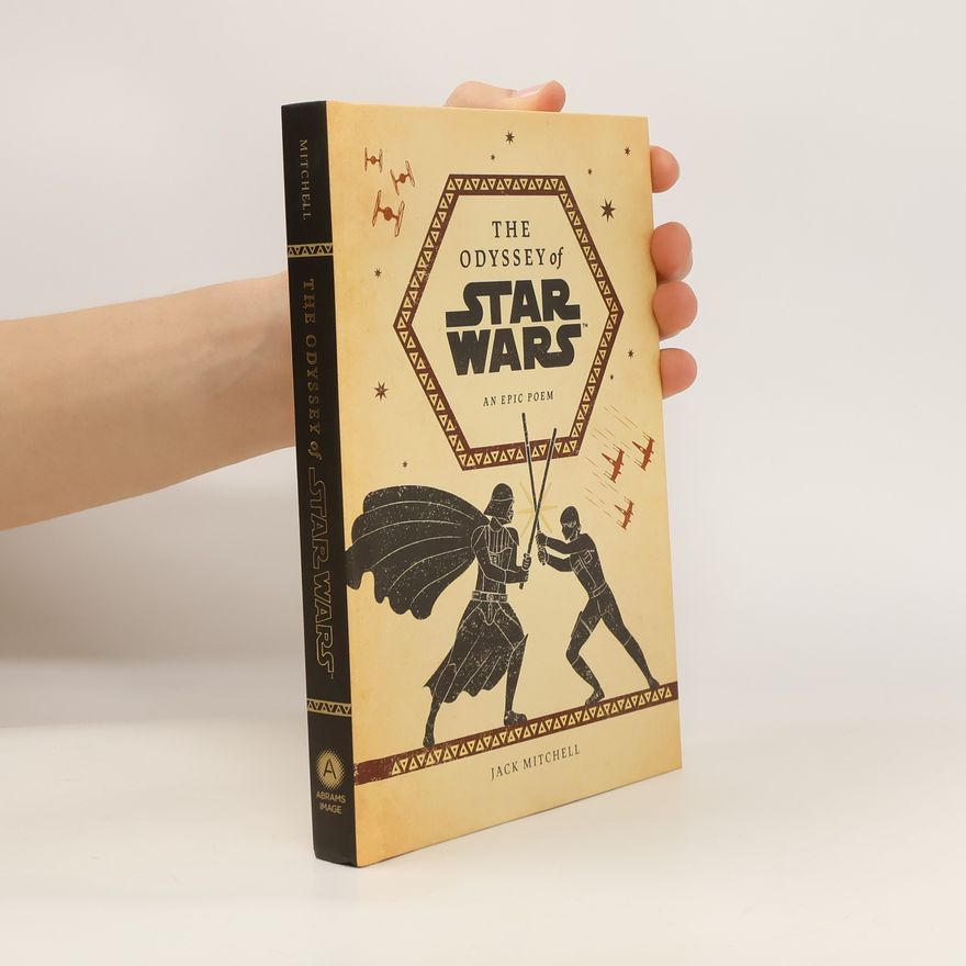 Jack Mitchell The Odyssey of Star Wars