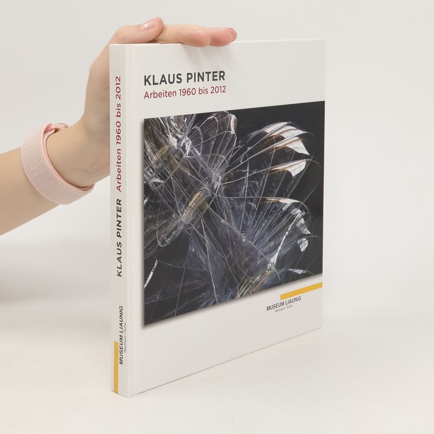 Klaus Pinter Arbeiten 1960 bis 2012