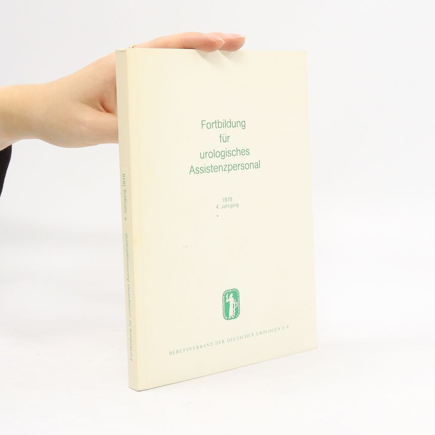 Autorenkollektiv Fortbildung für urologisches Assistenzpersonal
