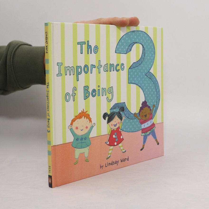 Lindsay Ward The Importance of Being 3
