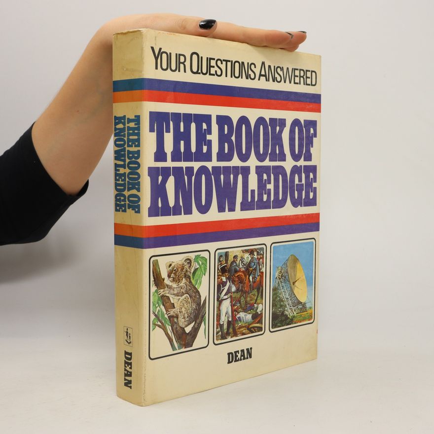 Collectif d'auteurs The book of knowledge : your questions answered