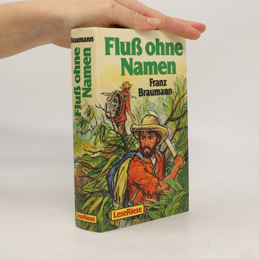 Franz Braumann Fluss ohne Namen