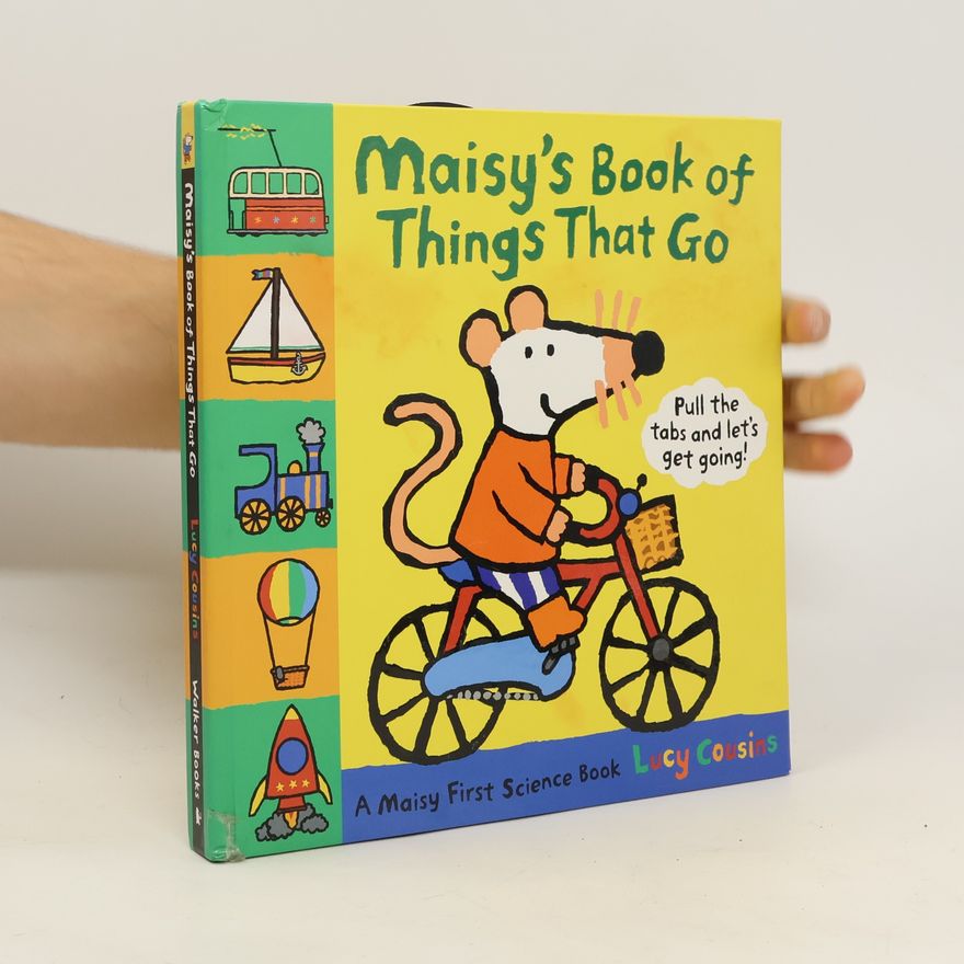 Lucy Cousins Maisy's Book of Things That Go