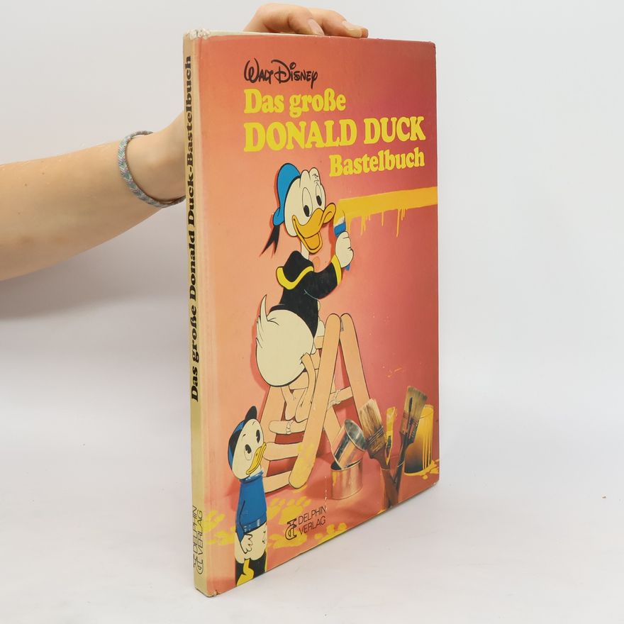 AA.VV. Das grosse Donald-Duck-Bastelbuch