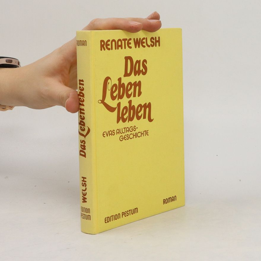 Renate Welsch Das Leben leben