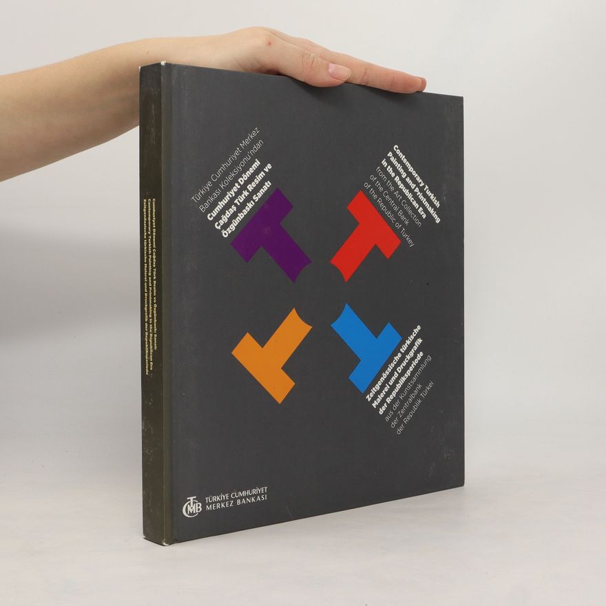 Auteurscollectief Contemporary Turkish Painting and Printmaking in the Republican Era