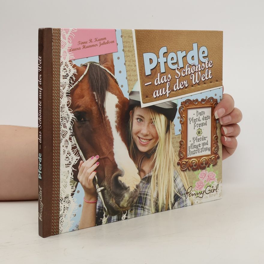 Tinne R. Kamm Pferde - das schönste auf der Welt