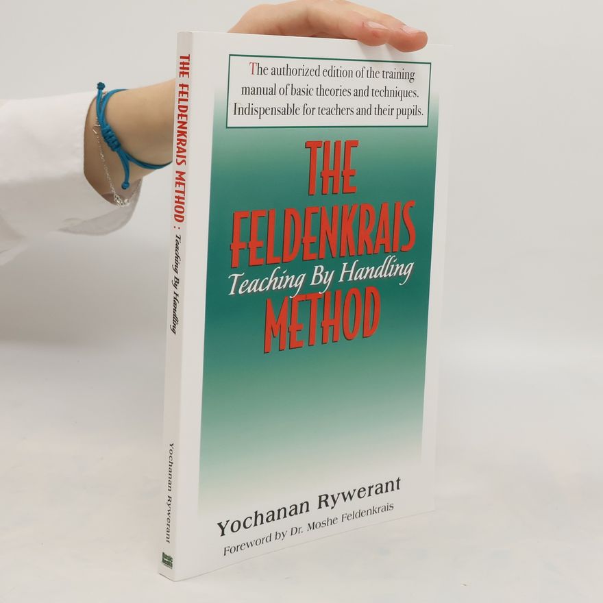 Yochanan Rywerant The Feldenkrais Method