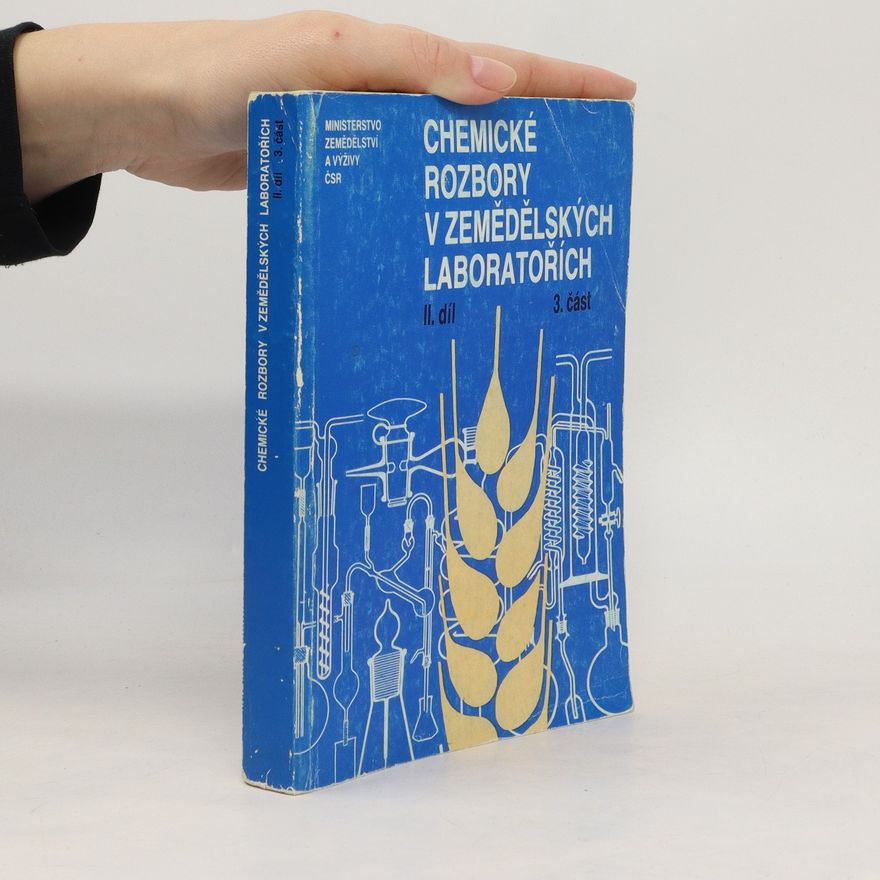 Collectif d'auteurs Chemické rozbory v zemědělských laboratořích II. díl 3. část