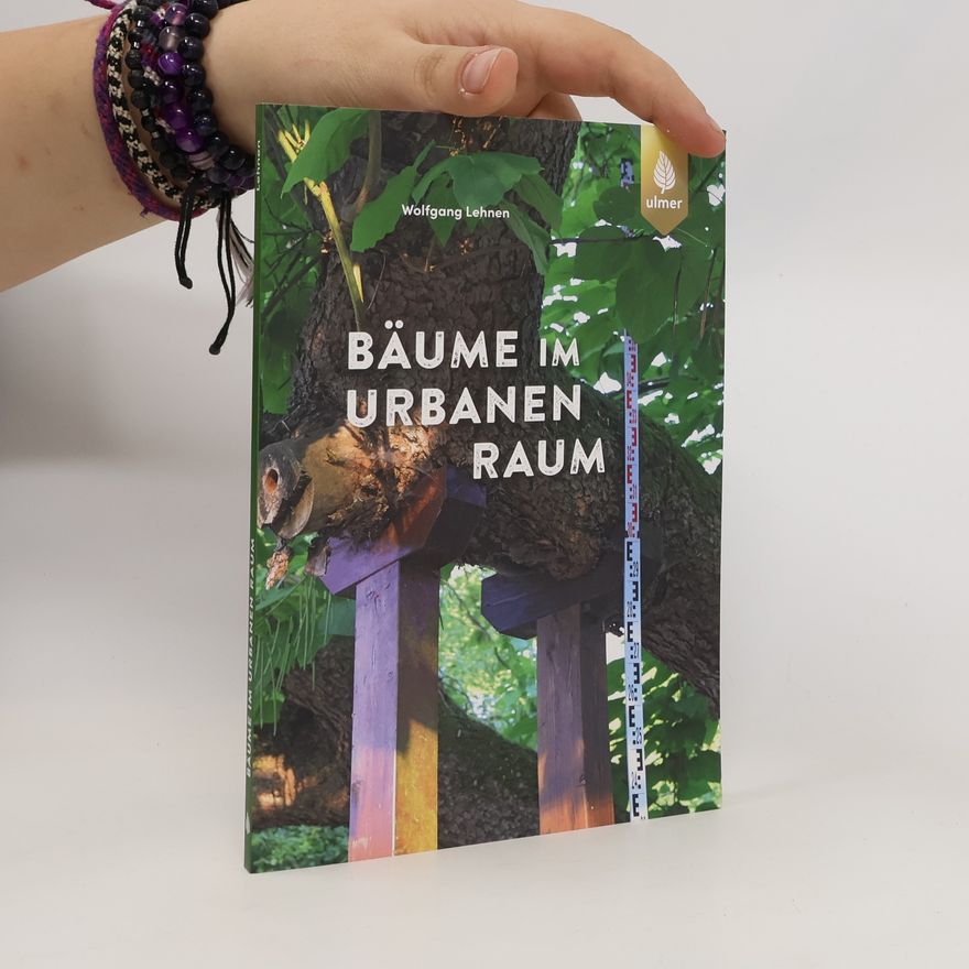 Wolfgang Lehnen Bäume im urbanen Raum