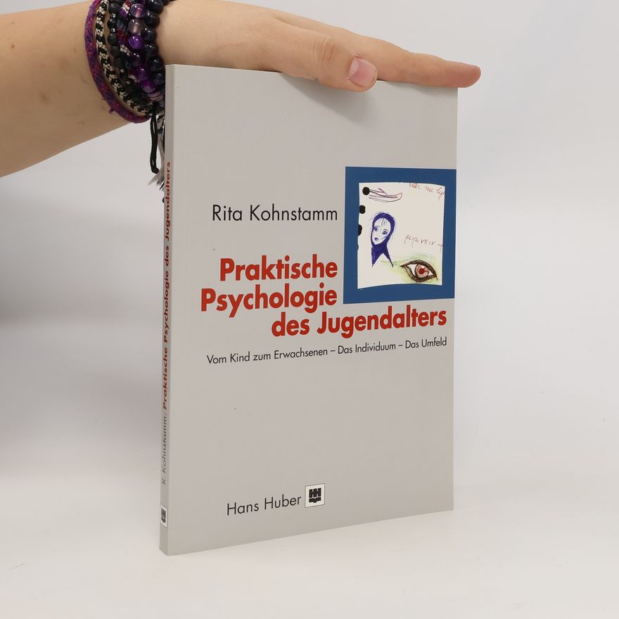 Rita Kohnstamm Praktische Psychologie des Jugendalters