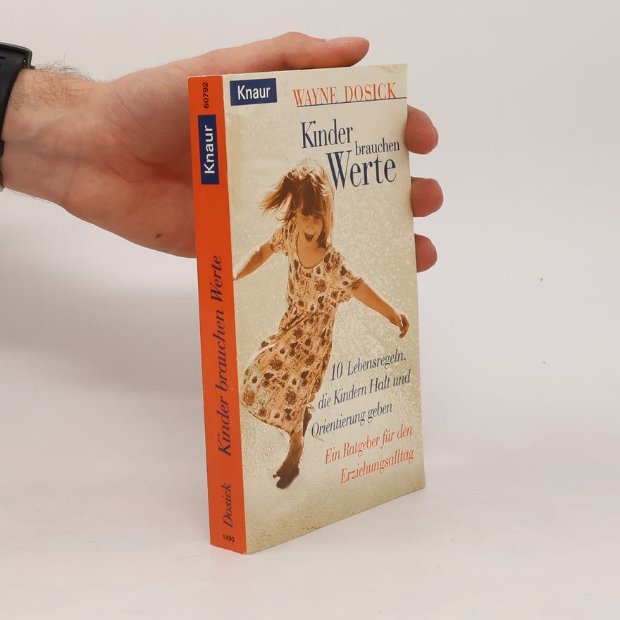Wayne Dosick Kinder brauchen Werte