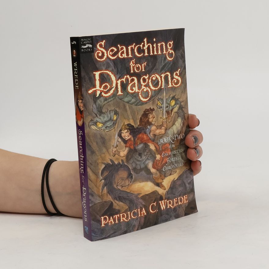 Patricia C. Wrede Searching for Dragons