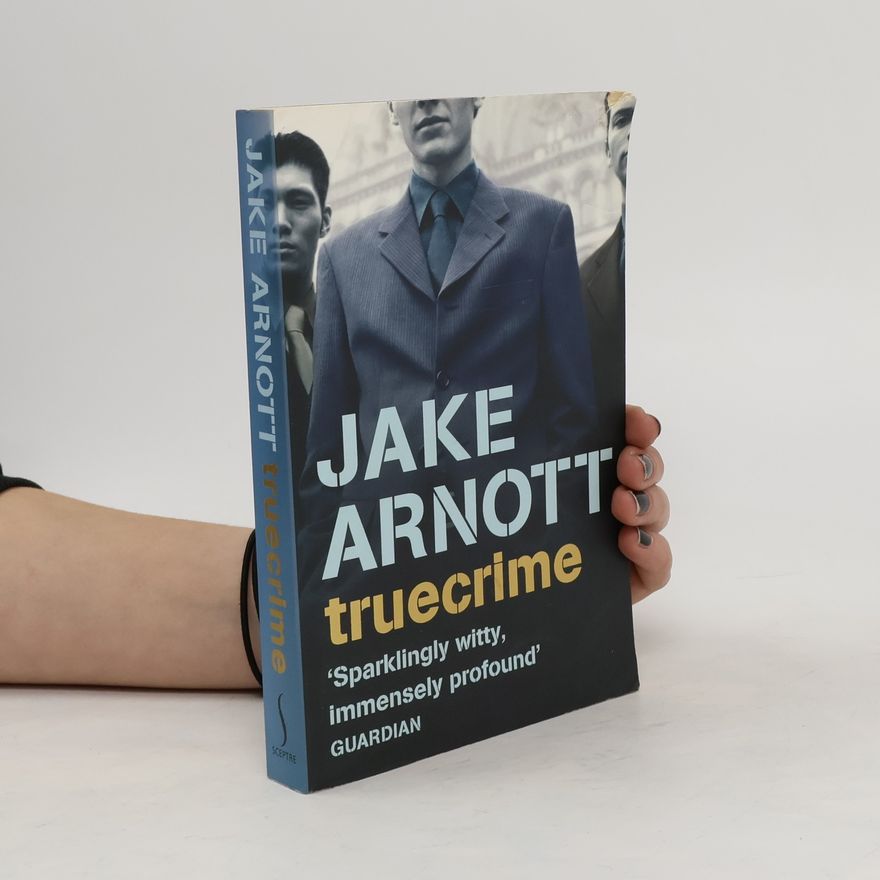 Jake Arnott truecrime