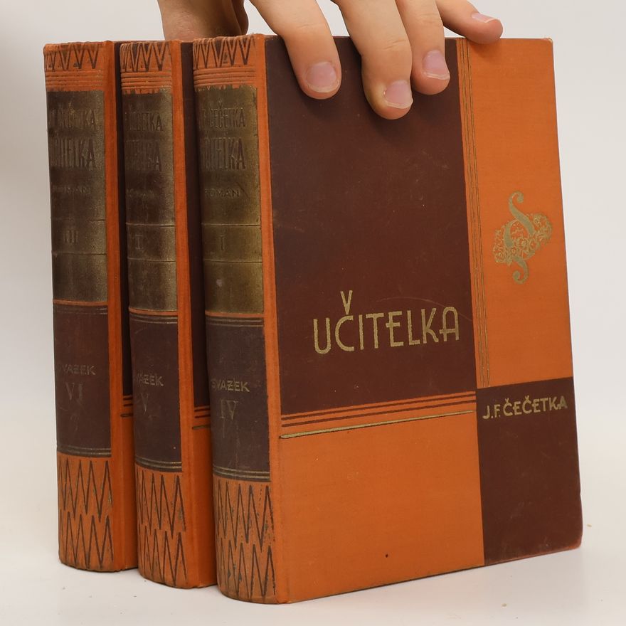 František Josef Čečetka Učitelka I. - III. díl