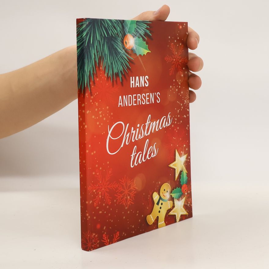 Hans-Christian Andersen Hans Andersen's Christmas Tales