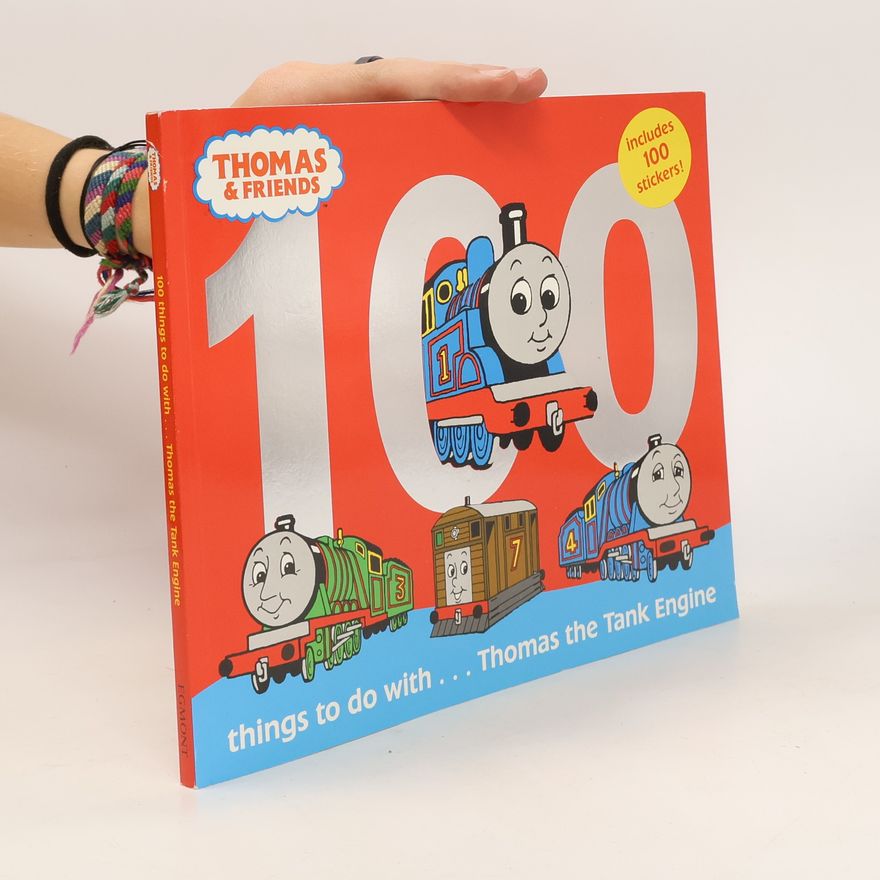 Autorenkollektiv 100 Things to Do with Thomas the Tank Engine