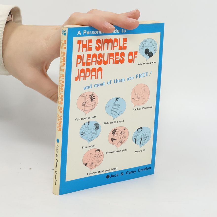 Jack Condon The Simple Pleasures of Japan