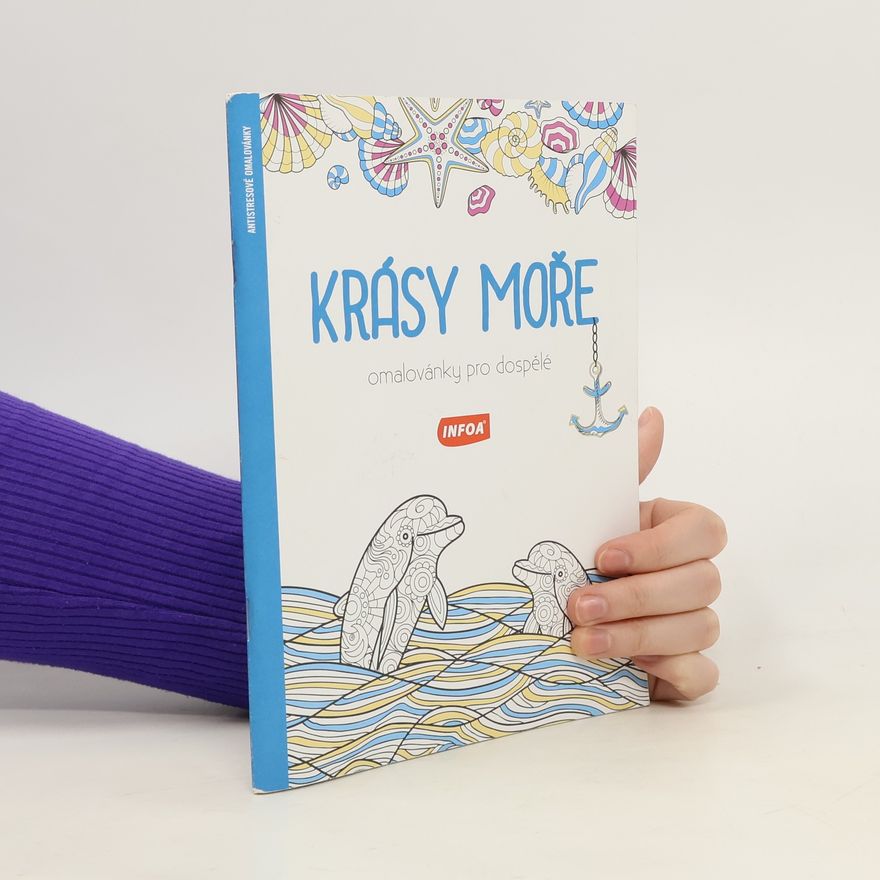 Various authors Krásy moře. Omalovánky pro dospělé